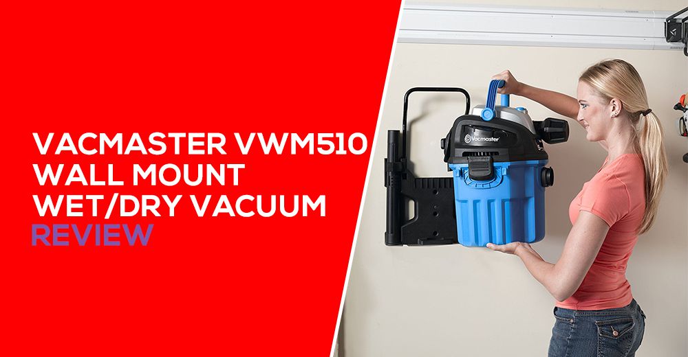 Vacmaster VWM510 Review